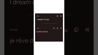 I dream of you in French a