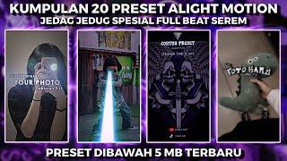 KUMPULAN 20 PRESET ALIGHT MOTION FULL BEAT SEREM  DIBAWAH 5 MB VIRAL TIKTOK