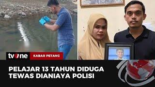 Pelajar 13 Tahun Diduga Tewas Dianiaya Polisi  Kabar Petang tvOne