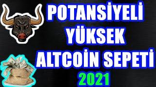 YÜKSELME POTANSİYELİ TAŞIYAN ALTCOİN SEPETİ 2021 Btc Analiz 2021 Altcoin Sepeti 2021