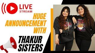 REVEALING our secret project Sunday brunch with Thakur Sisters LIVE #livestream