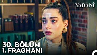 Yabani 30. Bölüm 1. Fragmanı  16 Nisan Salı NOWda