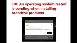 FIX An operating system restart is pending when installing Autodesk products