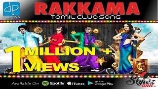 Rakkama  Stylez Unit  Black Kaalai  Mr Ant  V-Don  DP26  Tamil Club Song  Official Video