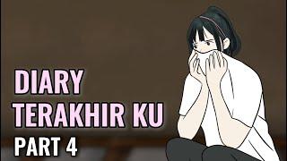 DIARY TERAKHIR KU PART 4 - Animasi Sekolah