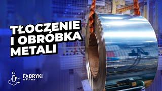 Tłoczenie i obróbka metali – Fabryki w Polsce