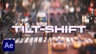 Make ANYTHING tiny  After Effects Tilt-Shift Tutorial