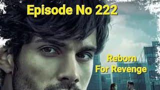 reborn for revenge  reborn for revenge episode 222  reborn for revenge pocket fm 222