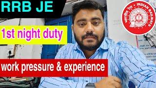 First day RRB JE night duty  work pressure  experience कैसा रहा ?