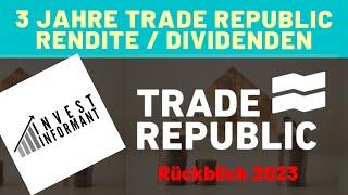 3 Jahre Trade Republic  Rendite  Dividenden  Rückblick 2023  Deutsch 