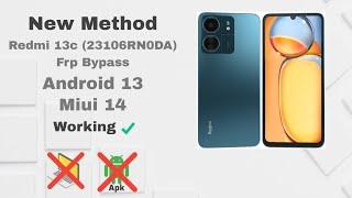 NEW METHOD  Xiaomi Redmi 13C 23106RN0DA Frp bypass Miui 14 2024 without PC.