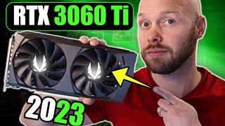 The RTX 3060 Ti in 2023  Still AWESOME?