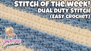 EASY CROCHET Stitch  - Dual Duty Stitch - Stitch of the Week