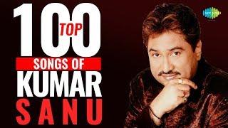 Top 100 Songs of Kumar Sanu  कुमार साणु के 100 गाने   HD Songs  Tujhe Dekha To  Ek Ladki Ko
