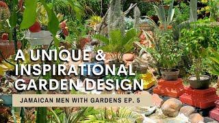 Exploring the Wonders of a Unique Garden Oasis  Jamaican Men with Gardens Ep. 5