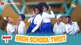 High School Twist Episode 3 Youth Drama Series