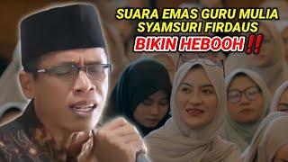 MAHA GURU MULIA‼️Ust Syamsuri firdaus  Syekh Syahril_Sungguh Merdu_Qs. at tahrim