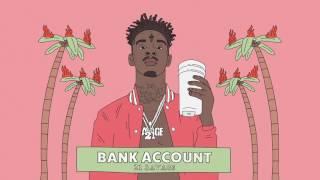 21 Savage - Bank Account Official Audio
