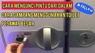 VIDEO tips cara menggunakan TOILET PESAWAT BESAR AIRBUS 320 NEO