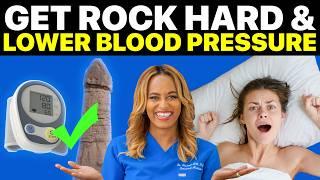 How to Get Rock Hard AND Lower Your Blood Pressure Naturally 