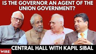 Central Hall  Is the Governor an Agent of the Union Government?