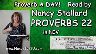 Proverbs 22  from NIV Read by Nancy Stallard www.NancyJoy2U.com #proverbs #proverbs22