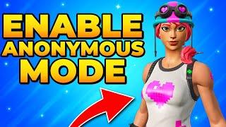 How to Turn On Anonymous Mode in Fortnite 2024