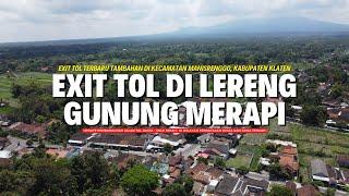 LOKASI EXIT TOL TAMBAHAN DI JALAN TOL JOGJA - SOLO  EXIT TOL MANISRENGGO