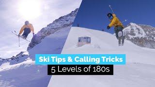 5 Levels of How to 180 on Skis  Ski Tips & Calling Tricks