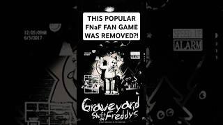 This Popular FNaF Fan Game Just Got Removed?