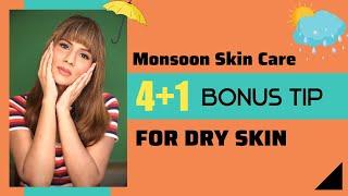 Monsoon Skincare Tips For Dry Skin  Vanyaa Surana