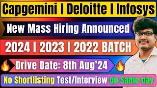  Capgemini Deloitte Infosys New Mass Hiring Announced  Drive Date 8 Aug  Freshers Jobs 2024-2022