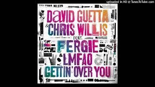 David Guetta & Chris Willis Ft. Fergie & LMFAO - Gettin Over You pitch +1