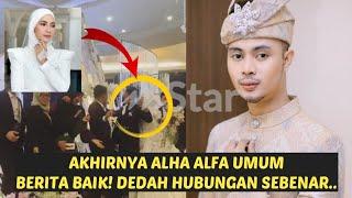 Tahniah Zara Zya & Alha Alfa Akhirnya Jadi kenyataan? Doa Netizen Termakbul..