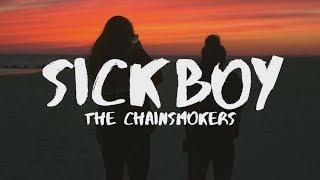 The Chainsmokers ‒ Sick Boy Lyrics