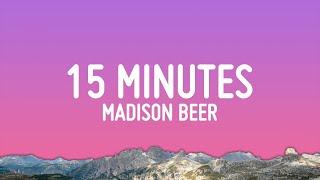 Madison Beer - 15 Minutes Lyrics