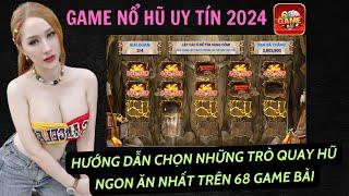 Nổ Hũ  Cách chơi nổ hũ có lãi nhanh nhất trên 68 game bài - game nổ hũ uy tín 2024