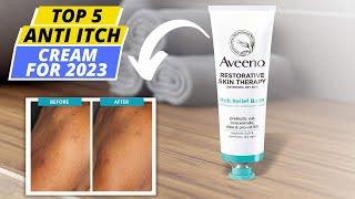 Top 5 Best Anti-Itch Creams for Skin Relief in 2024