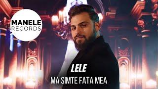 Mix - Lele - MA SIMTE FATA MEA  Manele Records 2024