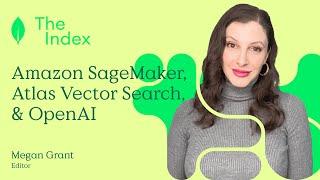 Amazon SageMaker Atlas Vector Search & OpenAI