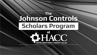 The Johnson Controls Scholars Program at HACC