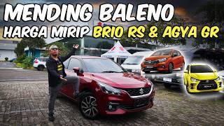 Mending Beli Suzuki Baleno 2024 Dibanding Brio RS dan Agya GR