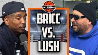 Bricc And Lush Confront Each Other Over Past Beef