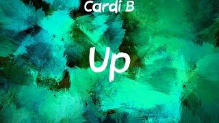 Cardi B - Up Lyrics