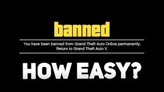 Just How Easy is it to get Banned in GTA 5 Online...