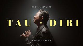 DODIT MULYANTO - TAU DIRI OFFICIAL LYRIC VIDEO