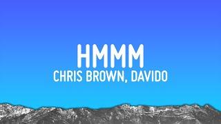 Chris Brown - Hmmm Lyrics ft. Davido