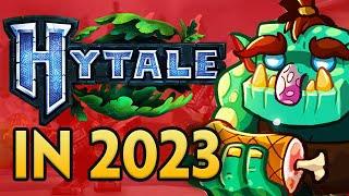 The State of Hytale in 2023...