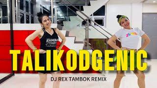 TALIKODGENIC  Dj Rex Tambok Remix  Zumba  Mstar Dance Workout