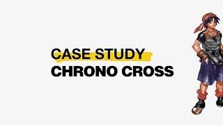 Chrono Trigger to Chrono Cross The Inventive Carpenter